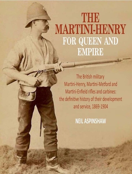 Martini Henry For Queen & Empire - Neil Aspinshaw